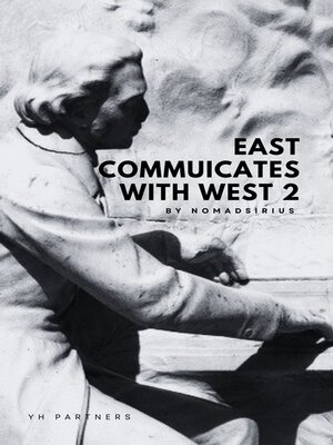 cover image of East communicates with West 2